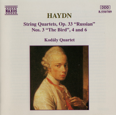 Haydn: Quartets Nos. 32 in C Major, No. 3 The Bird, No. 33 in D Major, No. 6, and No. 34 in B Flat Major, No. 4
