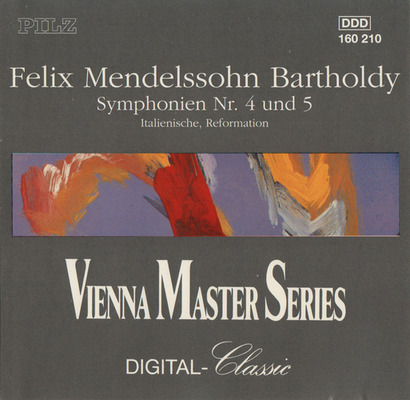 Mendelssohn: Symphonies Nos. 4 Italian & 5 Reformation